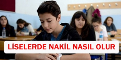 Liselerde Nakil ve Geçiş İşlemleri İle İlgili Hususlar